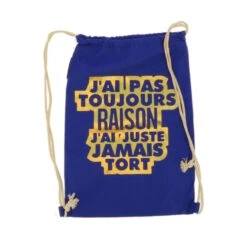 Sac à Dos «J'ai Pas Toujours Raison. J'ai Juste Jaumais Tort» Coloris Variés -Accessoires De Mode pdtimg 4171829hd